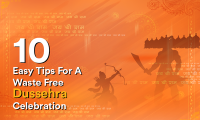 10 Easy Tips for a Waste-Free Dussehra Celebration