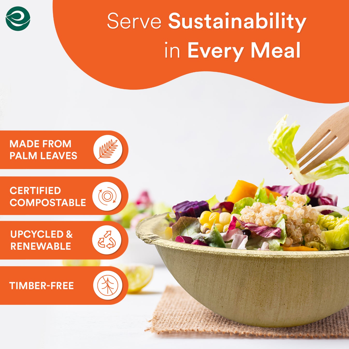 certified compostable palm leaf bowls for every meal. 